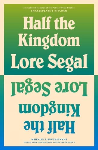 Half the Kingdom: A Novel