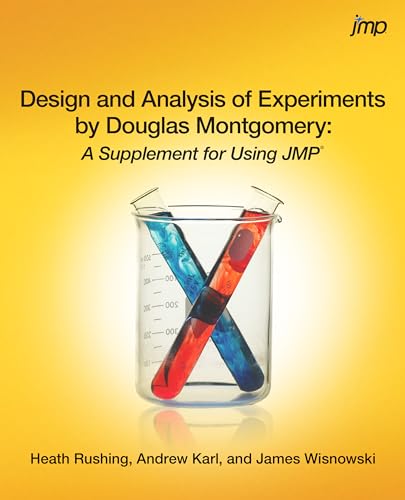 Design and Analysis of Experiments by Douglas Montgomery: A Supplement for Using