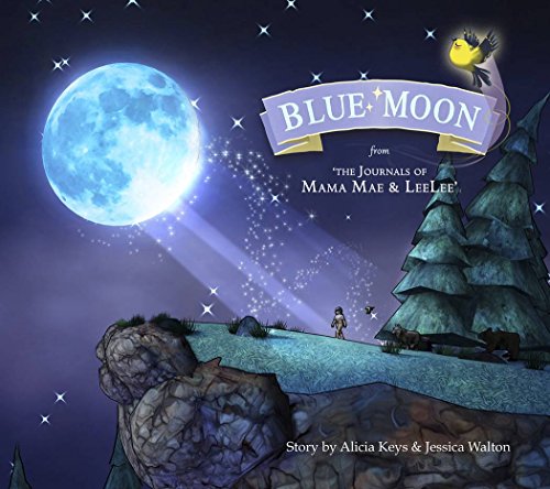 Blue Moon: From the Journals of Mama Mae and LeeLee