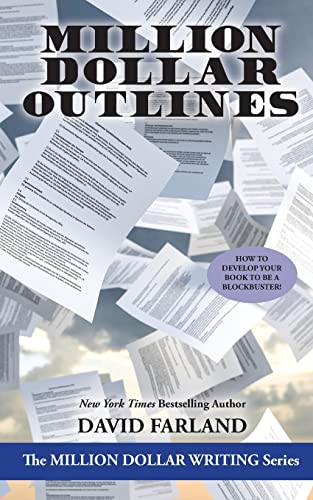 Million Dollar Outlines (Million Dollar Writing Series)