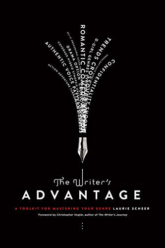 The Writer's Advantage: A Tookit for Mastering Your Genre