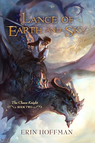 Lance of Earth and Sky (The Chaos Knight, Book Two)