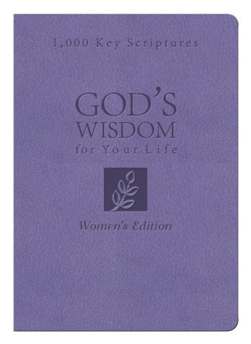 Bible Wisdom for Your Life: Women's Edition