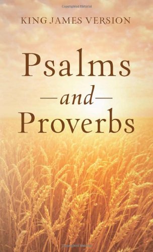 The Psalms & Proverbs (Inspirational Book Bargains)