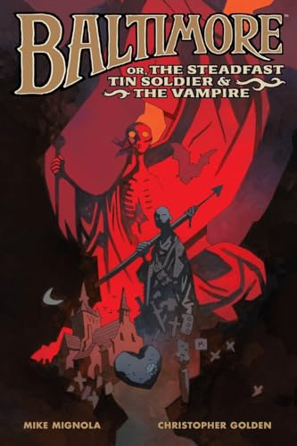 Baltimore, or The Steadfast Tin Soldier & the Vampire