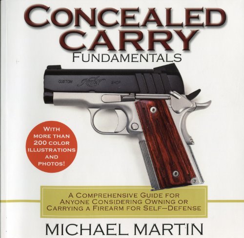 Concealed Carry and Home Defense Fundamentals, 2nd Edition