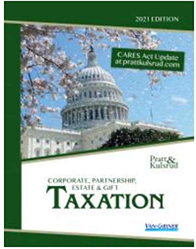 Corporate, Partnership, Estate and Gift Taxation 2021 Edition
