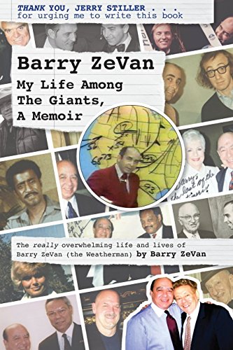 Barry ZeVan: My Life Among The Giants, A Memoir: THANK YOU, JERRY STILLER . . . for urging me to write this book