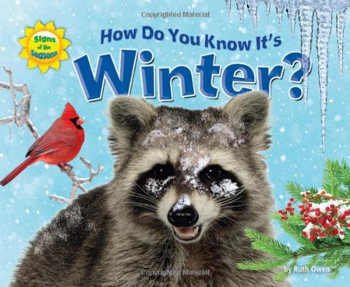 How Do You Know It's Winter? (Signs of the Seasons)