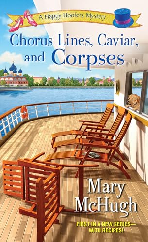Chorus Lines, Caviar, and Corpses (A Happy Hoofers Mystery)