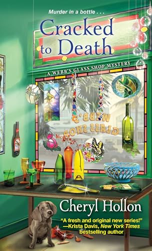 Cracked to Death (A Webb's Glass Shop Mystery)