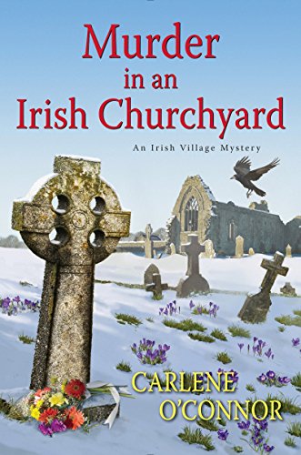 Murder in an Irish Churchyard (An Irish Village Mystery)