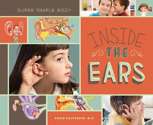 Inside the Ears (Super Simple Body)