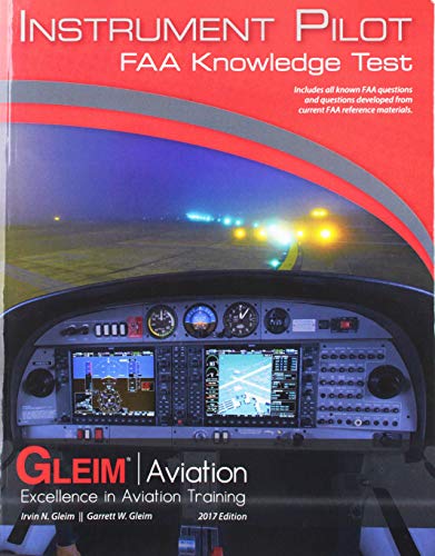 Gleim 2017 Instrument Pilot Knowledge Test Prep Book