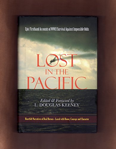 Lost in the Pacific: Epic Firsthand Accounts of WWII Survival Against Impossible Odds