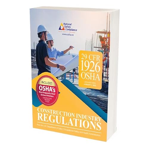 Construction Industry Regulations 29 CFR Part 1926 (2022 Edition)