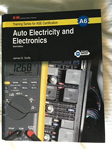 Auto Electricity & Electronics, A6 (G-W Training Series for ASE Certification)
