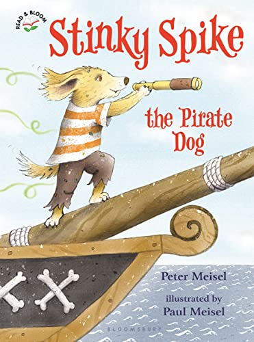 Stinky Spike the Pirate Dog (Read & Bloom)