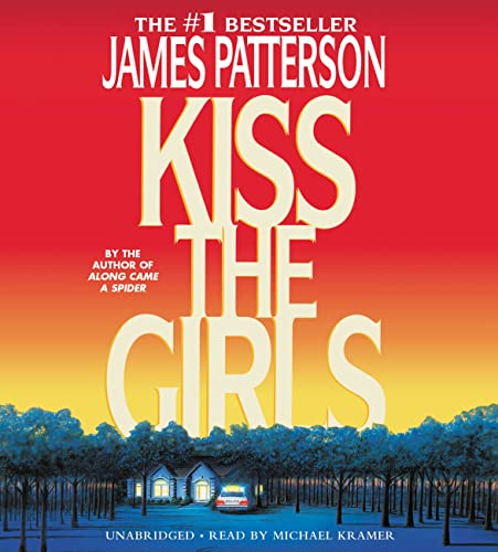 Kiss the Girls: An Alex Cross Thriller