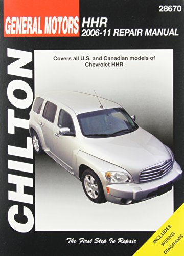 Chilton Total Car Care GM Chevrolet HHR 2006-2011Repair Manual (Chilton's Total Car Care Repair Manual)