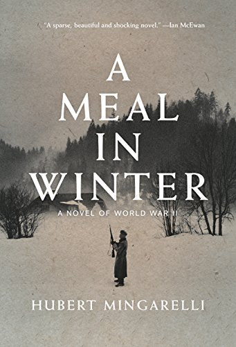 A Meal in Winter: A Novel of World War II