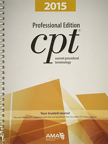 CPT Professional Edition: Current Procedural Terminology (Current Procedural Terminology, Professional Ed. (Spiral)) 2015