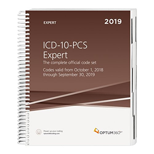 Icd-10-pcs Expert 2019: The Complete Official Code Set: Codes Valid from October 1, 2018 Through September 30, 2019