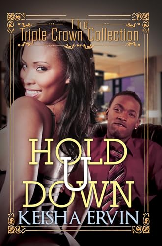 Hold U Down: Triple Crown Collection