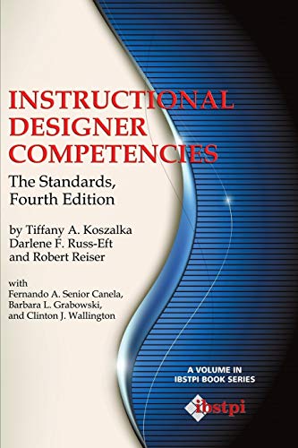 Instructional Designer Competencies: The Standards (The IBSTPI Book Series)