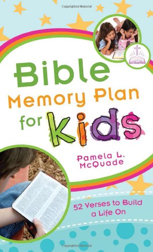 Bible Memory Plan for Kids: 52 Verses to Build a Life On (VALUE BOOKS)