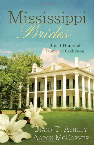 Mississippi Brides: Three-In-One Collection