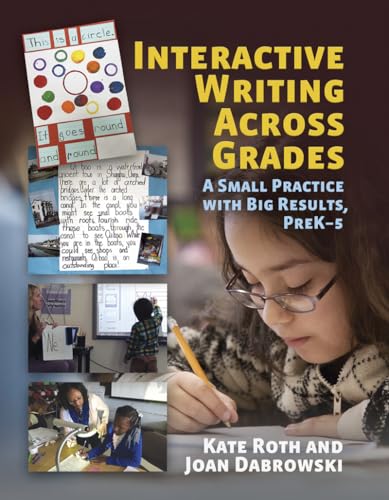 Interactive Writing Across Grades: A Small Practice with Big Results
