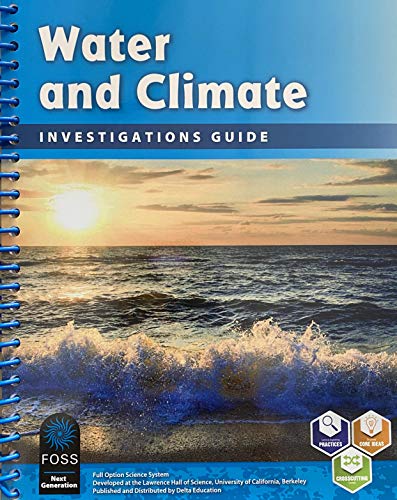 FOSS Next Generation, Water and Climate Investigations Guide, c. 2019 9781625713216, 1625713215