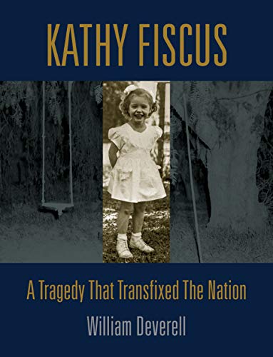Kathy Fiscus: A Tragedy That Transfixed the Nation
