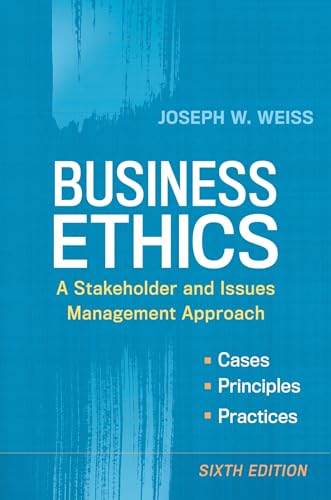 Business Ethics: A Stakeholder and Issues Management Approach