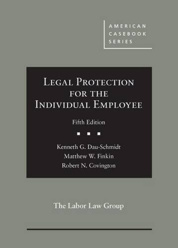 Legal Protection for the Individual Employee (American Casebook Series)