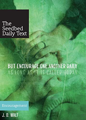 But Encourage One Another Daily...