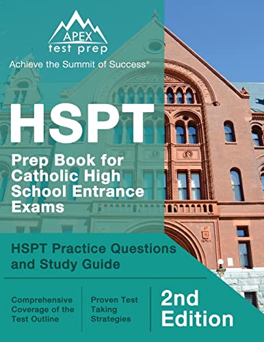 HSPT Prep Book for Catholic High School Entrance Exams: HSPT Practice Questions and Study Guide [2nd Edition]