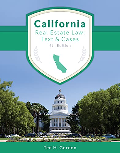 California Real Estate Law: Text and Cases