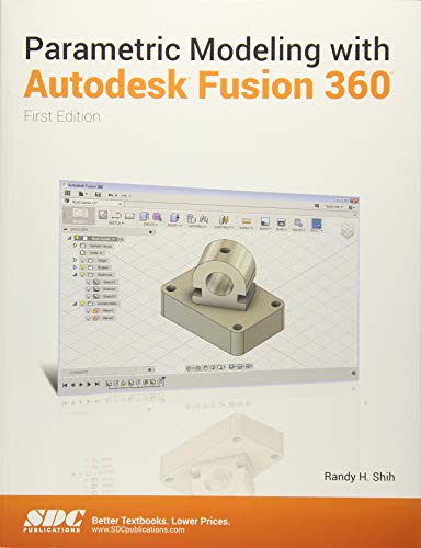 Parametric Modeling With Autodesk Fusion 360