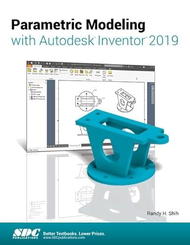 Parametric Modeling with Autodesk Inventor 2019