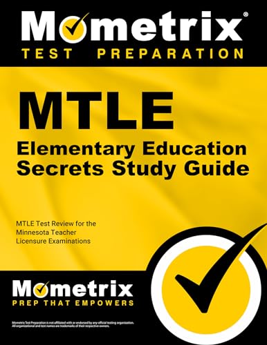 MTLE Elementary Education Secrets Study Guide: MTLE Test Review for the Minnesota Teacher Licensure Examinations