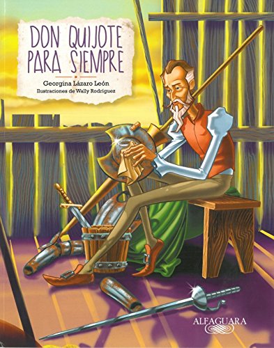 Don Quijote para siempre (Spanish Edition)