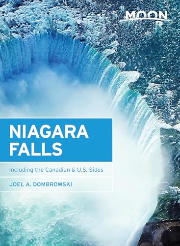 Moon Niagara Falls: Including the Canadian & U.S. Sides (Travel Guide)