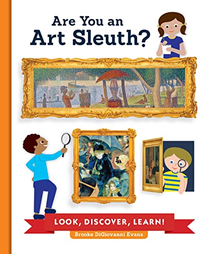 Are You an Art Sleuth?: Look, Discover, Learn!