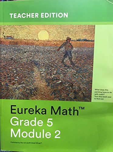 Eureka Math - a Story of Units Grade 5 Teacher Edition Book #2 (Module 2) Grade 5 Teacher Edition Book #2 (Module 2)