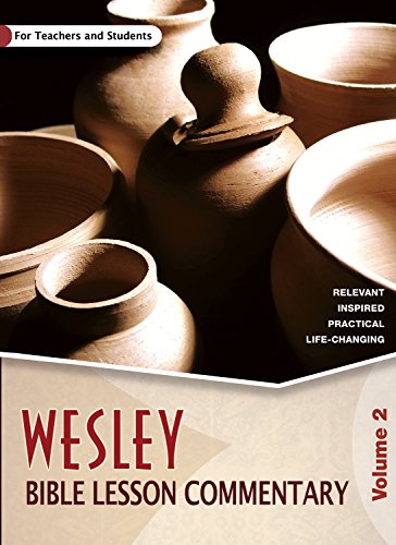 Wesley Bible Lesson Commentary Vol. 2