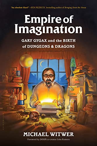 Empire of Imagination: Gary Gygax and the Birth of Dungeons & Dragons