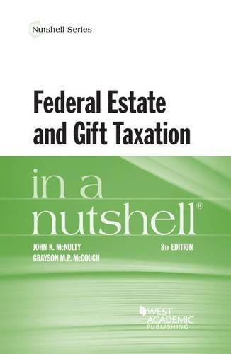 Federal Estate and Gift Taxation in a Nutshell (Nutshells)