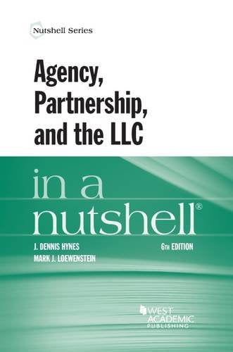 Agency, Partnership, and the LLC in a Nutshell (Nutshells)